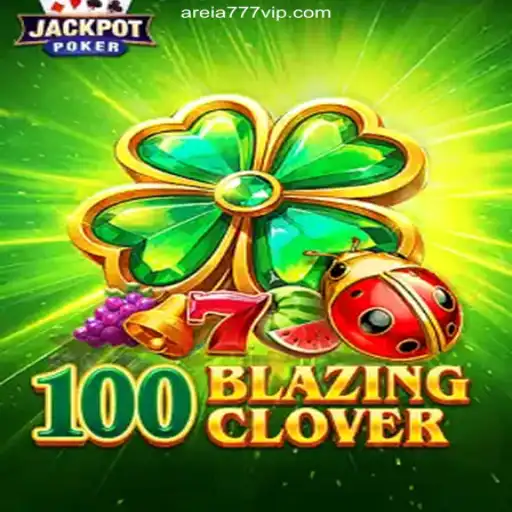 100BlazingClover: A Thrilling Adventure in the Online Gaming World