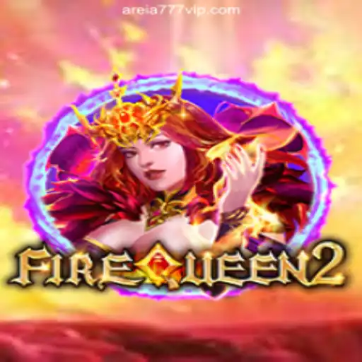 Discover the Thrilling World of FireQueen2 on AREIA777.BET